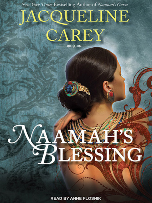 Title details for Naamah's Blessing by Jacqueline Carey - Wait list